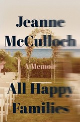 All Happy Families: A Memoir – An Intimate East Hampton Wedding Story of M…