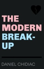 The Modern Break-Up – Daniel Chidiac, 9780987166555, paperback