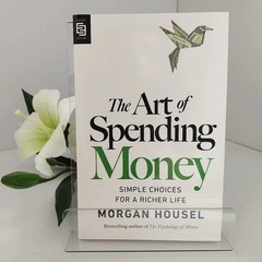 The Art of Spending Money:Simple Choices for A Richer Life Paperback Book in Eng