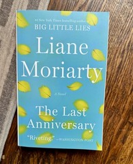 The Last Anniversary: A Novel – Paperback By Moriarty, Liane – NEW