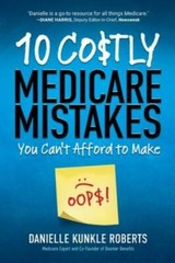 10 Costly Medicare Mistakes You Can’t Afford to Make – Paperback – VERY GOOD