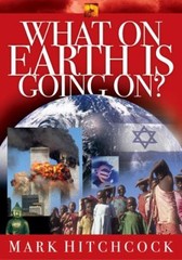 What on Earth Is Going On? Paperback Mark Hitchcock