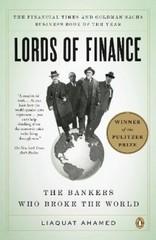 Liaquat Ahamed Lords of Finance (Paperback)