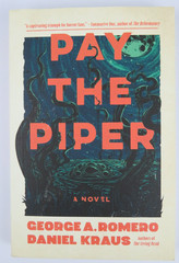 PAY THE PIPER by George A. Romero and Daniel Kraus (2024 Paperback, New)