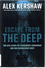 Escape From the Deep by Alex Kershaw (2008) Hardcover WWII USS Tang Submarine