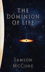 Samson McCune The Dominion of Life (Paperback)