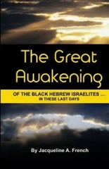 The Great Awakening of the Black Hebrew Israelites…in these last days: New