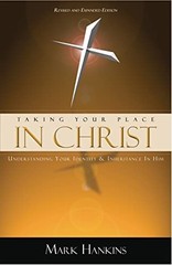 Taking Your Place In Christ (Revised & Expanded) – Paperback – GOOD
