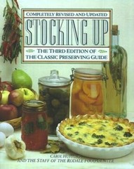 Stocking Up: The Third Edition of America’s Classic Preserving Guide – GOOD