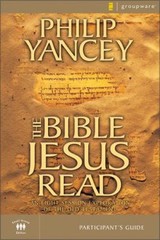 The Bible Jesus Read Participant’s Guide : An Eight-Session Explo