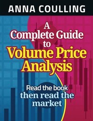 A Complete Guide To Volume Price Analysis – paperback Coulling, Anna