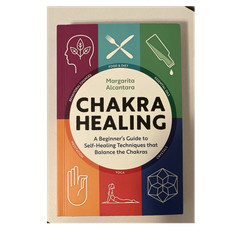 Margarita Alcantara Chakra Healing Beginner’s Guide Balance Chakras 2017 TPB
