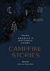 Campfire Stories: Tales from America’s National Parks – Hardcover – GOOD