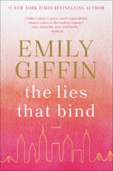 The Lies That Bind: A Novel – Paperback By Giffin, Emily – GOOD