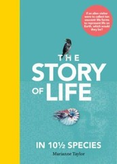 The Story of Life in 10 1/2 Species by