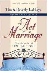 The Act of Marriage: The Beauty of Sexual Love by LaHaye, Tim; LaHaye, Beverly