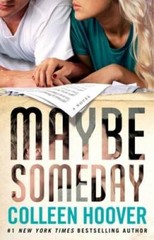 Maybe Someday – Paperback By Hoover, Colleen – GOOD