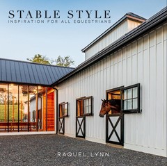 Stable Style Inspiration for all Equestrians Volume II