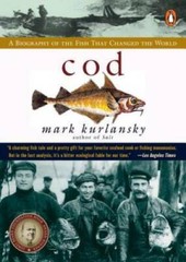 Cod: A Biography of the Fish that Changed the World – Paperback – GOOD