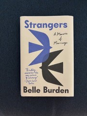 Strangers : A Memoir of Marriage by Belle Burden (2026, Hardcover)