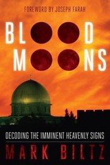 Blood Moons: Decoding the Imminent Heavenly S- 1936488116, paperback, Mark Biltz