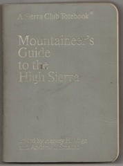 Mountaineer’s Guide to High Sierra 1972 Totebook; Hervey Voge, Smatko; 356 pages