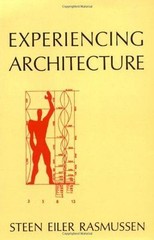 Experiencing Architecture, Second Edition by Rasmussen, Steen Eiler
