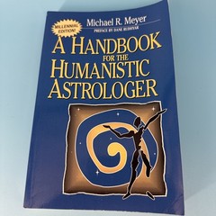 A Handbook for the Humanistic Astrologer PB Millenial Edition by Michael Meyer