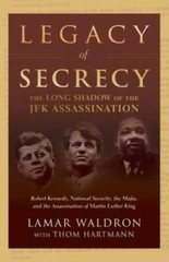 Legacy of Secrecy: The Long Shadow of the JFK Assassination – VERY GOOD