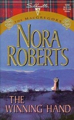 The Winning Hand; The MacGregors / Silhouet- Nora Roberts, 0373242026, paperback