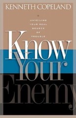 Know Your Enemy – 1575626292, paperback, Kenneth Copeland