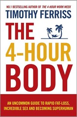 The 4Hour Body An Uncommon Guide To Rapid By Timothy Ferriss New Stock