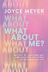 What About Me? – Unknown Binding, by Joyce Meyer – Very Good