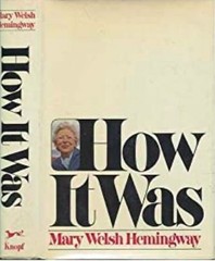 How It Was Hardcover Mary W. Hemingway