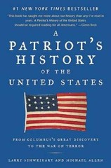 A Patriot’s History of the United States: From Columbus’s Great Discovery – GOOD