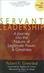 Servant Leadership: A Journey into the Nature of Legitimate Power an – VERY GOOD
