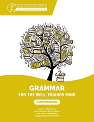 Yellow Workbook: A Complete Course for Young Writers, Aspiring Rhetoricians,…