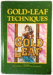 GOLD LEAF TECHNIQUES, 3rd Ed. – Raymond LeBlanc (1986 Hardcover)