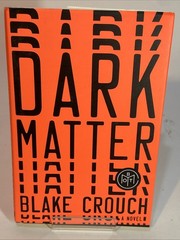 Dark Matter: A Novel