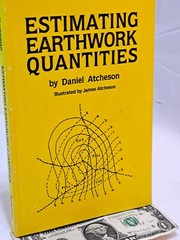 Estimating Earthwork Quantities by Daniel B. Atcheson (1992, Trade Paperback)