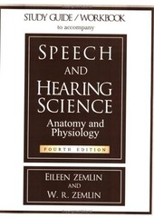 Study Guide/Workbook to Accompany Speech and Hearing Science Anatomy and – GOOD