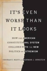It’s Even Worse Than It Looks: How the American Constitutional System Col – GOOD