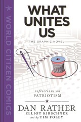 What Unites Us: The Graphic Novel (World Citizen Comics) – hardcover Foley, …