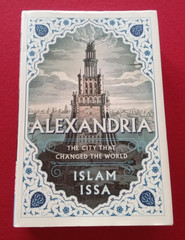 Alexandria The City That Changed the World Islam Issa 2024 HCDJ LIKE NEW 1st 1st