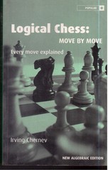 Logical Chess: Move By Move (Every Move Explained) Algebraic Edition