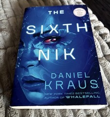 The Sixth Nik by Daniel Kraus Advance Reader’s Copy ARC Rare Fine BEST PRICE!