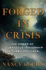 Forged in Crisis: The Power of Courageous Leadership in Tur – VERY GOOD