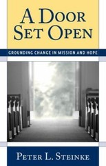 Door Set Open: Grounding Change in Mission and Hope by Steinke, Peter L.
