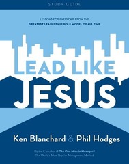 Lead Like Jesus: Lessons from the Grea…, Hodges, Phil