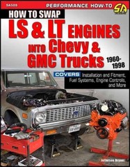 SA509 How to Swap LS & LT Engines into Chevy & GMC Trucks 1960-1998 Wiring Fuel